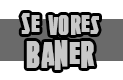Se vores baner